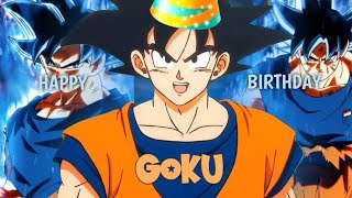 Happy Birthday Goku -4K Goku Edit Amv Shxzm