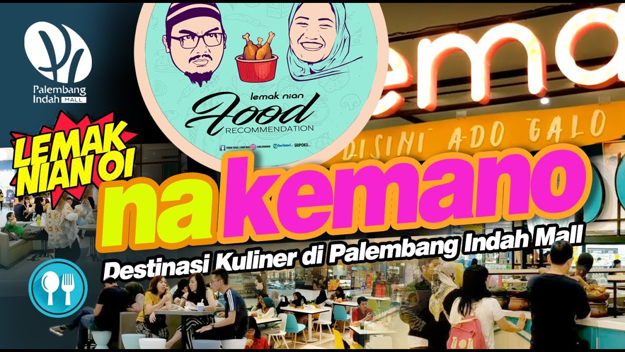 nakemano, Tempat Makan di Palembang yang Instagramable dan Kulinernya