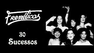 AsFrenéticas - 30 Sucessos