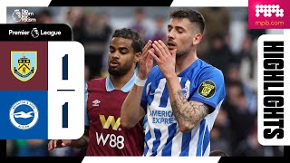 PL Highlights: Burnley 1 Brighton 1