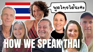 I interviewed six fluent Thai language speakers!