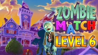 Zombie Match (PvZForever) - Level 6