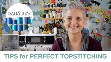 Tips for Perfect Topstitching