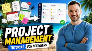 Project Management Tutorial For Beginners (Step-By-Step Guide)