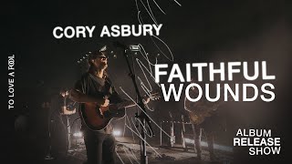 Watch Cory Asbury Faithful Wounds video