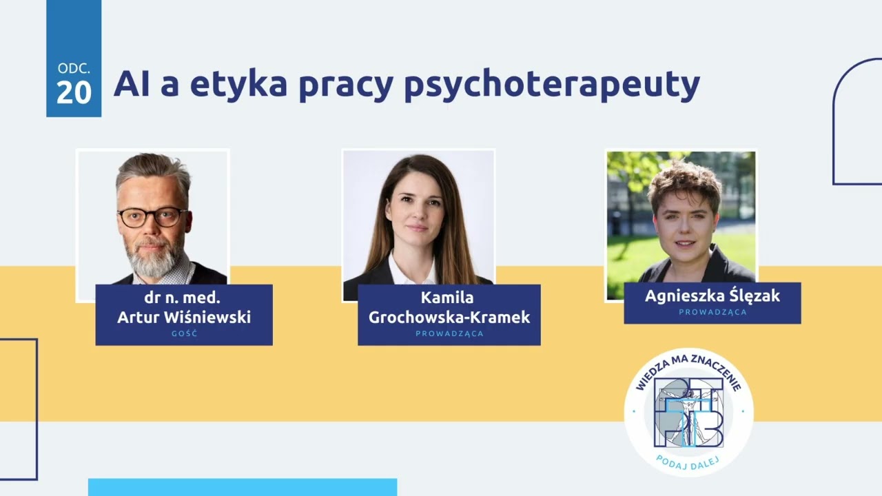 AI a etyka pracy psychoterapeuty. Gość: dr n. med. Artur Wiśniewski