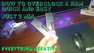 How to overclock a RAM easy and quick - 2 min - Everything Creative