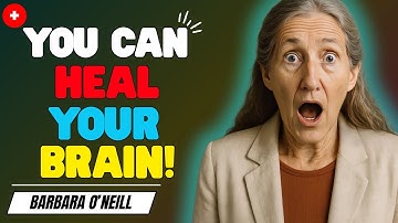 REVERSE Memory Loss in WEEKS Naturally | Barbara O’Neill’s Brain Healing Secrets EXPLAINED!