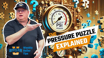 Water Column & Boiler Pressure | What You Need to Know - WEEKLY BOILER TIPS