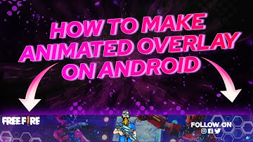 How to make animated Gaming overlay on Android | Hindi Tutorial | Make Animated Overlay in 5 Minutes