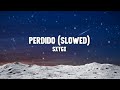 PERDIDO Slowed