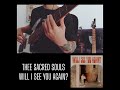 Thee sacred souls - Will i see you again? #theesacredsouls #bass #learning
