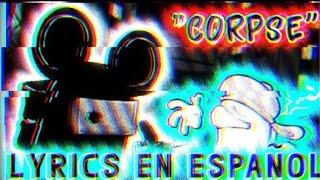 [Corpse]- Lyrics en español- Vs wednesday's infidelity part 2