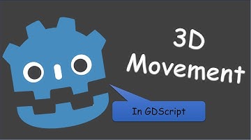 3d GDScript Movement