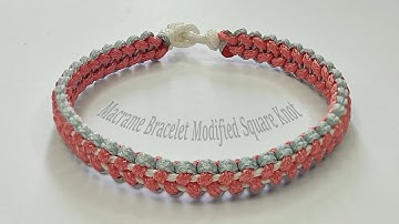 How to Make Macrame Bracelet Modified Square Knot | Macrame Bracelet Tutorial
