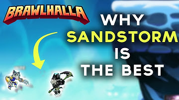 NERF SANDSTORM! - Brawlhalla SANDSTORM MONTAGE (Insane strings, 0 TO DEATH, edgeguards)