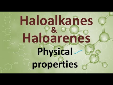 Haloalkanes and haloarenes, Physical properties single shot video in simple telugu