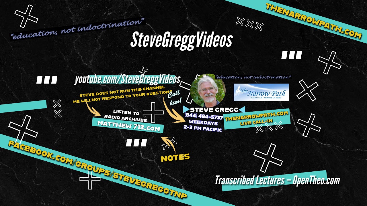 Tuesday 2.24.2026 The Narrow Path with Steve Gregg LIVE!