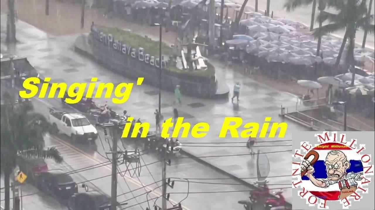 Jomtien Singing in the Rain YouTube