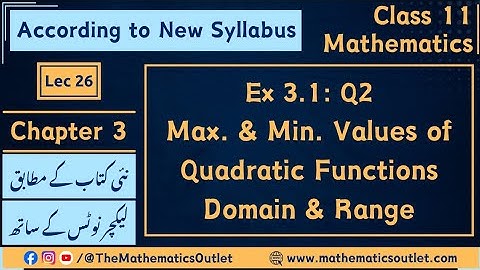 Class 11 Math New Book 2025 | Exercise 3.1 Q2 | Quadratic Functions || Lec 26