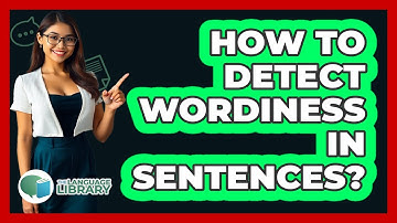 How To Detect Wordiness In Sentences?
