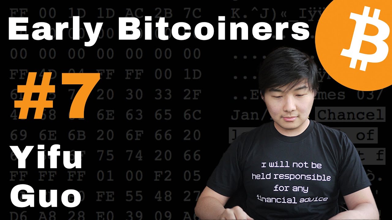 Ранние биткойнеры №7 — Ифу Го