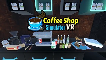 Coffee Shop Simulator VR (OVRport)