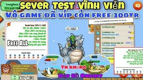Ngọc Rồng Lậu Mới || Sever Test Vĩnh Viễn Vô Game Đã Giàu Còn Free 300tr Đổi Quà Ảo Tiềm Năng Khủng