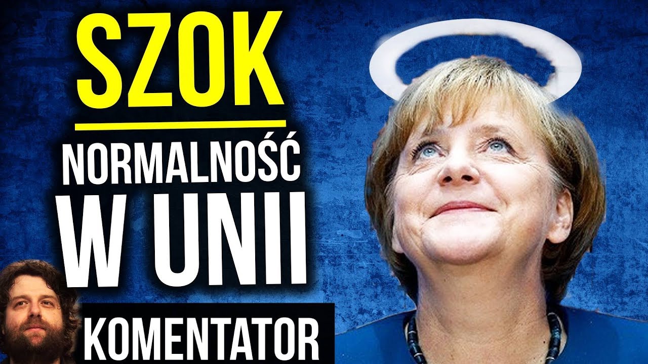SZOK - NORMALNOŚĆ w UNII EUROPEJSKIEJ - Komentator polska hd