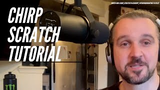 Chirp Scratch | Watch And Learn | Scratch DJ Academy