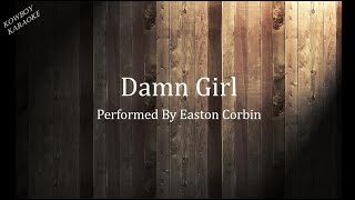 Damn Girl- Easton Corbin Karaoke