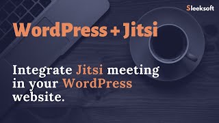 Integrate Jitsi meeting room in your WordPress website using Jitsi iFrame API | Sleeksoft screenshot 4