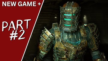 Dead Space NEW GAME + (Hard difficulty) Gameplay PC Walkthrough - Part 2
