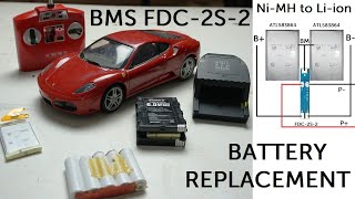 Ni-MH to Li-ion. Battery replacement using cheap BMS FDC-2S-2 || F430 Ferrari RC by RefitMarket 119 views 6 months ago 3 minutes, 17 seconds