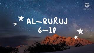 Al Buruj ayat 6-10