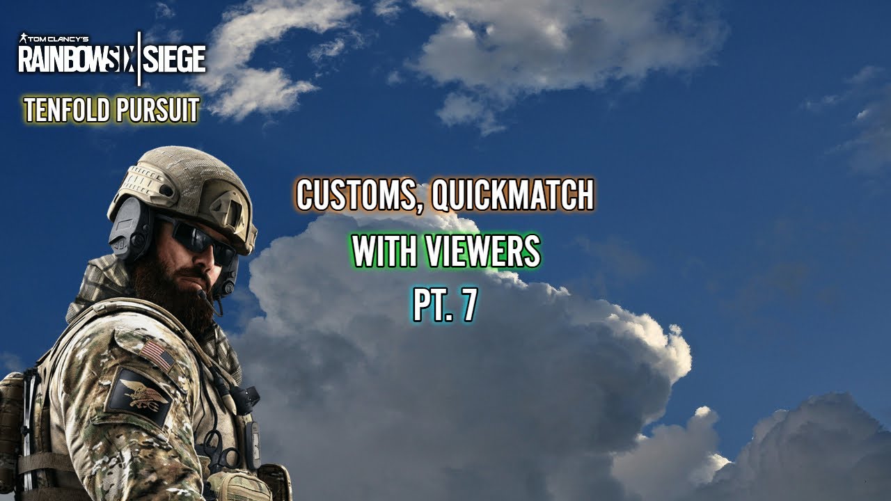 SIEGE X - {CUSTOMS + QUICKMATCH W/ VIEWERS PT. 7} | #SIEGECUSTOMS # ...