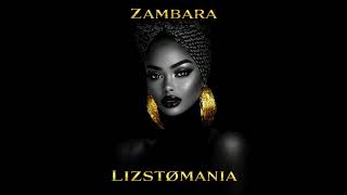 Zambara - Lisztomania
