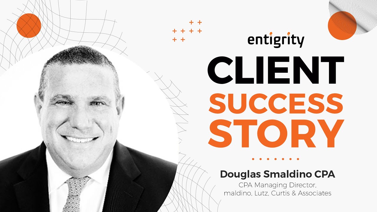 DOUGLAS SMALDINO CPA | CLIENT SUCCESS STORY | ENTIGRITY - YouTube