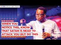 Sign that satan wants to attack you and why this is what to do quickly   apostle arome osayi