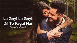 Le Gayi Le Gayi x Dil To Pagal Hai - Mashup (Cover) [Slowed   Reverb] - Ashwani Machal