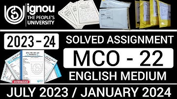 MCO 22 SOLVED ASSIGNMENT 2023-24 IN ENGLISH | MCO 022 SOLVED ASSIGNMENT 2024 | MCO 22