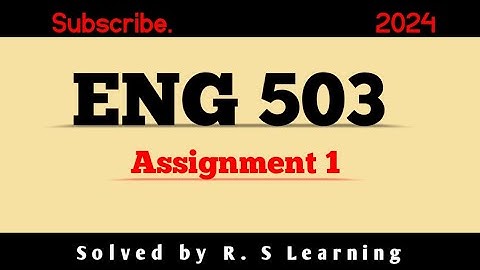 Eng503 assignment 1 solution 2024 #eng504#eng503#rslearning#vu#assignment #assignmentsolutions2024