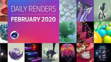 C4D Daily Render Compilation - February 2020