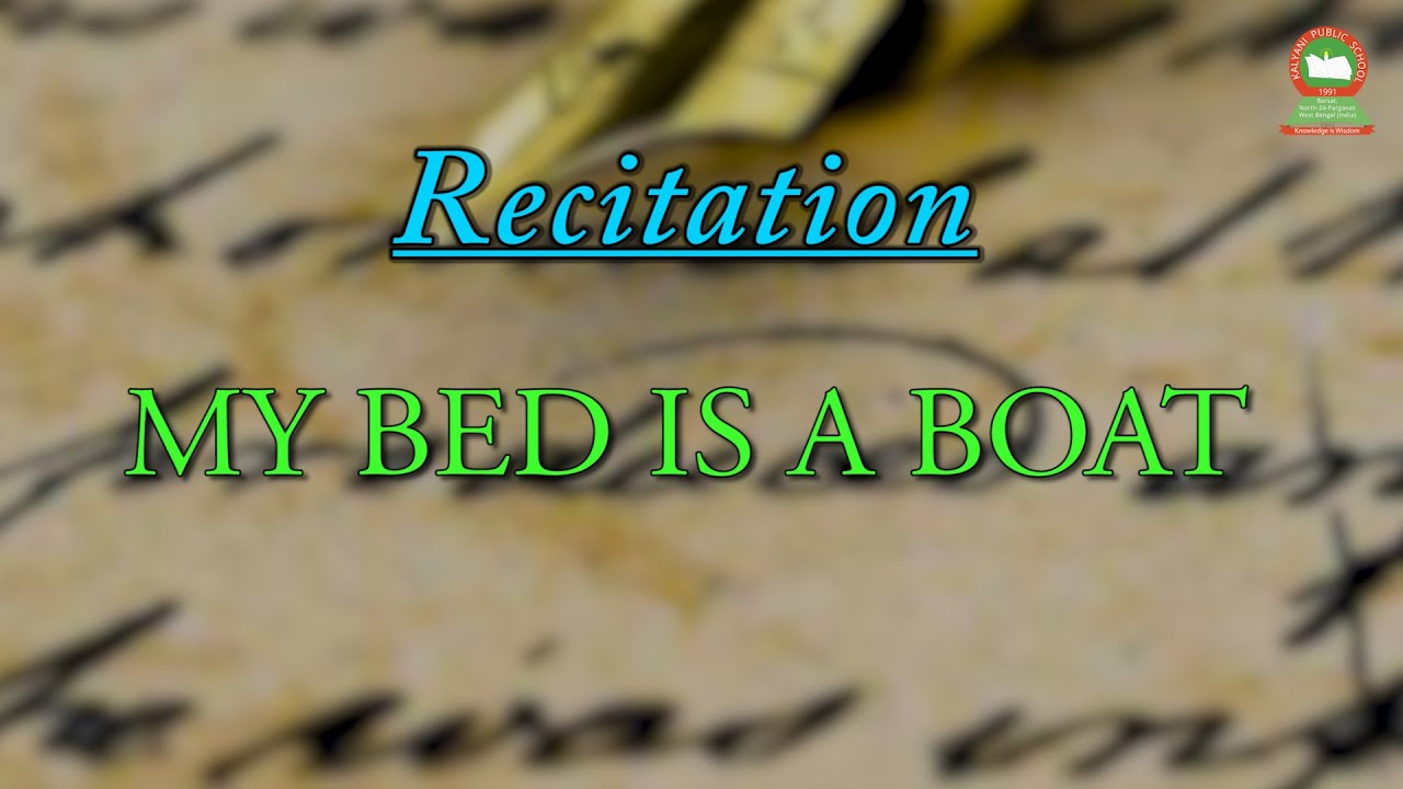 RECITATION PRAJATO BASU MY BED IS A BOAT YouTube