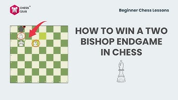 How to win a two bishop endgame in chess