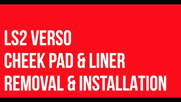 HOW TO REMOVE AND INSTALL VERSO CHEEK PADS & LINER