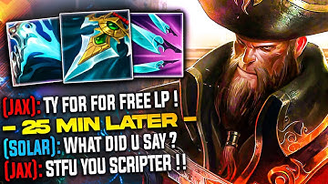 Gangplank, But I Completely Embarrass The Enemy Jax...