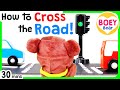 Toddler Learning Videos | How to Cross the Road Safely + More! | Car Videos for Kids | Boey Bear