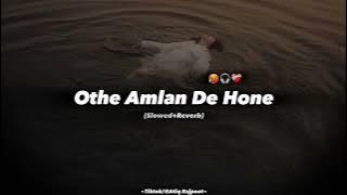 Othe Amlan De Hone Ne Navede Perfectly(Slowed Reverb) Qawali | Nusrat Fateh Ali Khan | #qawali