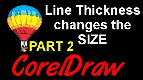 Corel Draw Tips & Tricks Line Thickness changing the SIZE Part 2